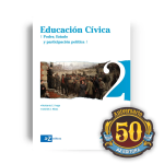 Educación Cívica 2. Poder, Estado y participación política (Serie Blanca)