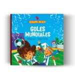 Cande y Nico. Goles mundiales