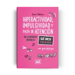 Hiperactividad, impulsividad y falta de atención
